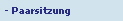 - Paarsitzung
